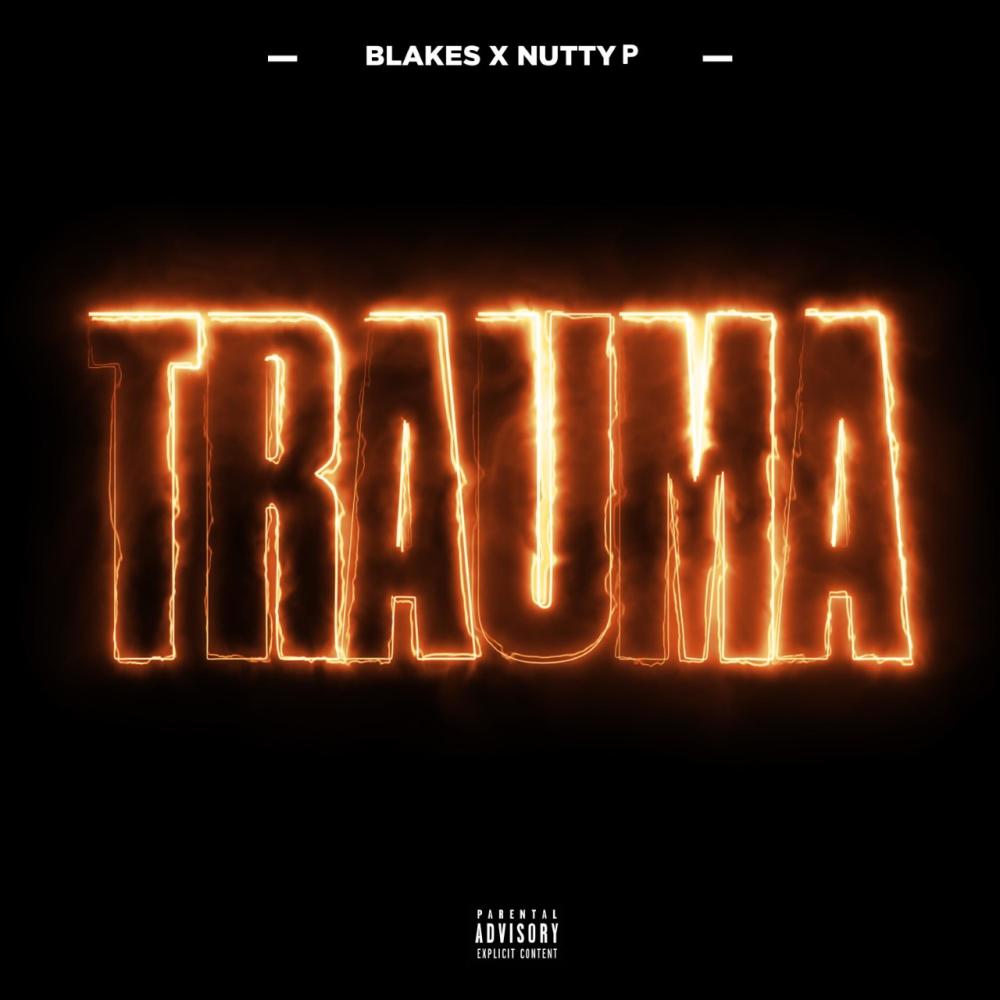 Trauma (feat. Nutty P) (Explicit)