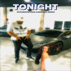 ดาวน์โหลดและฟังเพลง TONIGHT (Explicit) พร้อมเนื้อเพลงจาก PSYCOBABYOFFICIAL