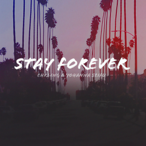 收聽Ehrling的Stay Forever歌詞歌曲