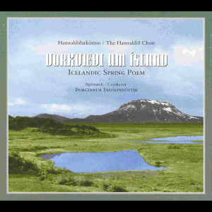 Hamrahlíðarkórinn的專輯Vorkvæði um Ísland