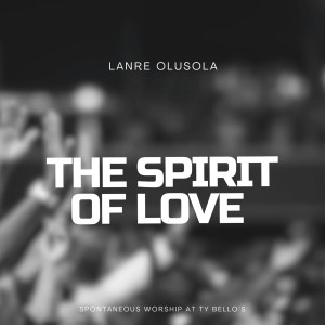Listen to The Spirit of Love song with lyrics from TY BELLO