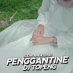 DJ Topeng的专辑Penggantine