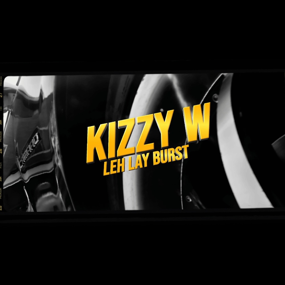 Leh Lay Burst (Explicit)