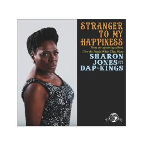 ดาวน์โหลดและฟังเพลง Stranger to My Happiness พร้อมเนื้อเพลงจาก Sharon Jones