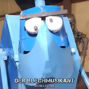 Listen to Der Blechmusikant song with lyrics from SCHILLYTEKK