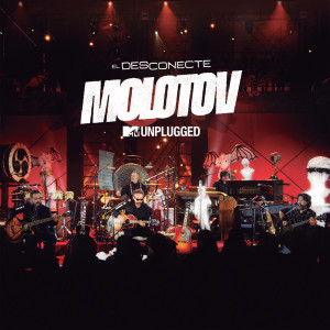 ดาวน์โหลดและฟังเพลง DDT (MTV Unplugged|Explicit) พร้อมเนื้อเพลงจาก Molotov