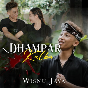 Listen to Dhampar Kalbu song with lyrics from Wisnu Jaya