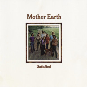 收聽Mother Earth的Satisfied歌詞歌曲