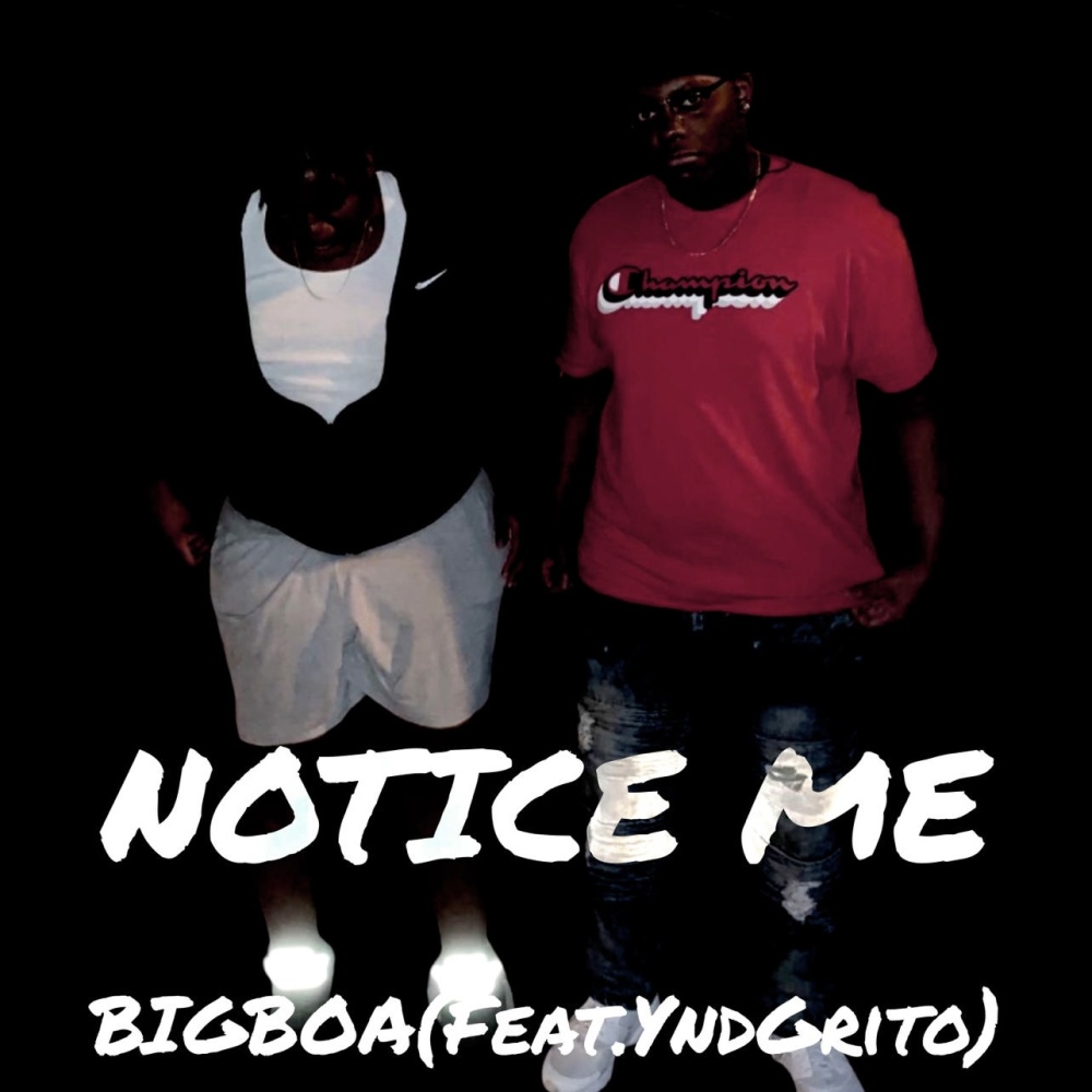 Notice Me (feat. Ynd Grito) (Explicit)