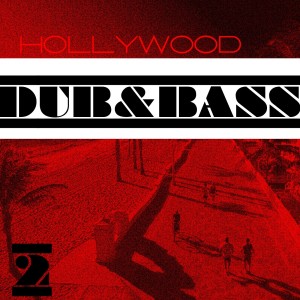 Various Artists的專輯Hollywood Dub & Bass, Vol. 2