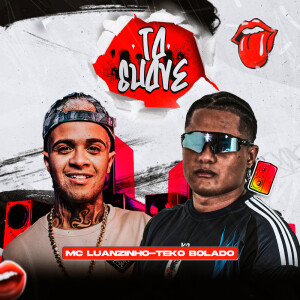 Album Tá Suave (Explicit) oleh Teko Bolado