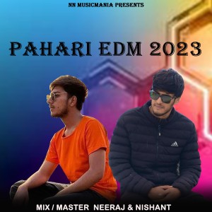 Album Pahari EDM 2023 oleh Nishant