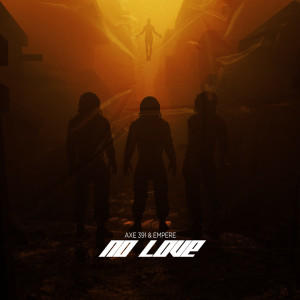 Dengarkan No Love lagu dari Axe 391 dengan lirik