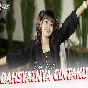 Dengarkan Dahsyatnya Cinta lagu dari Esa Risty dengan lirik