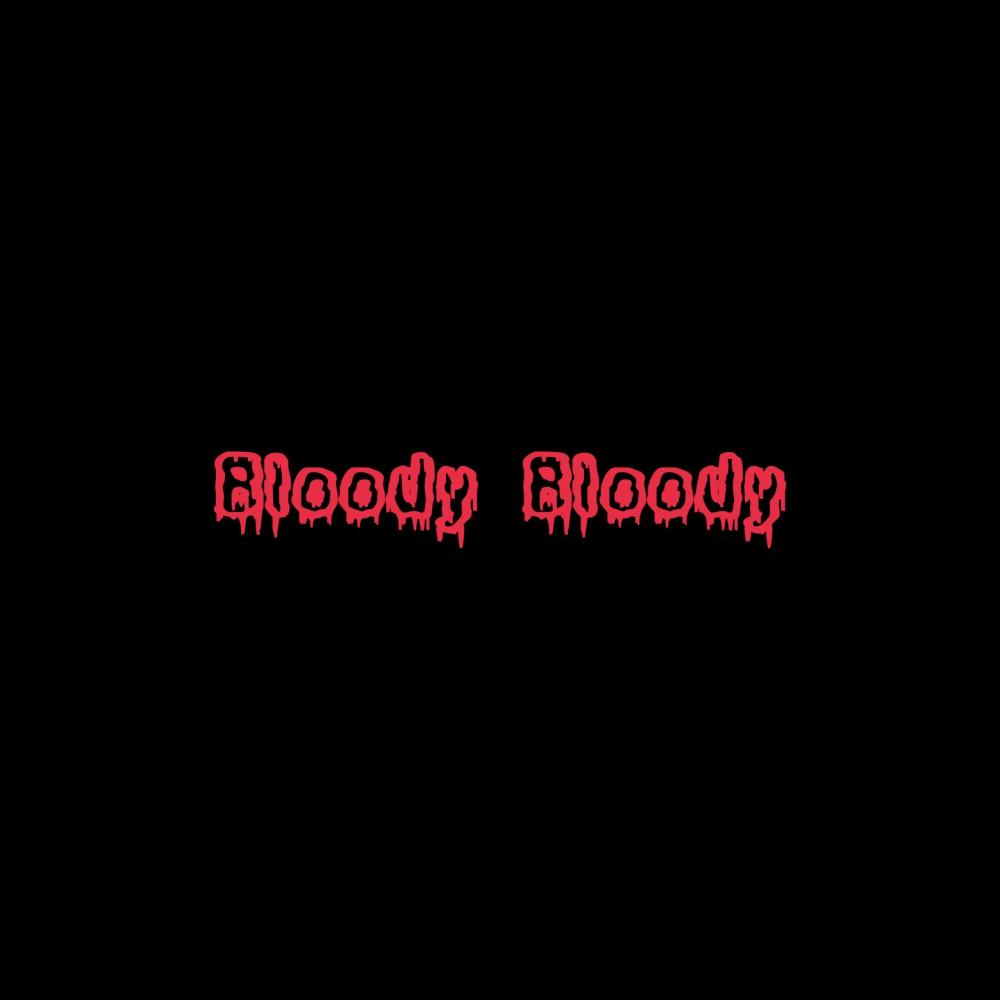Bloody Bloody (Explicit)