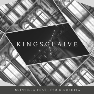 Kingsglaive (feat. Ryo Kinoshita)