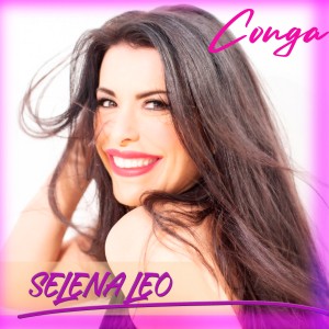ดาวน์โหลดและฟังเพลง Conga พร้อมเนื้อเพลงจาก Selena Leo