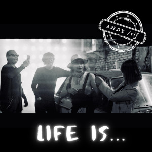 Listen to Life Is... song with lyrics from Andy /rif