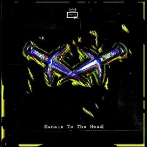 ดาวน์โหลดและฟังเพลง Kunais To The Head พร้อมเนื้อเพลงจาก Oz KayLoz