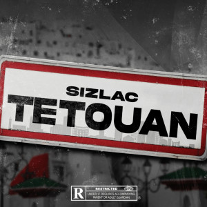 Listen to Tetouan (Explicit) song with lyrics from Sizlac