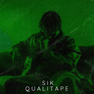 Album QUALITAPE (Explicit) from SIK