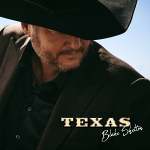 Blake Shelton的專輯Texas