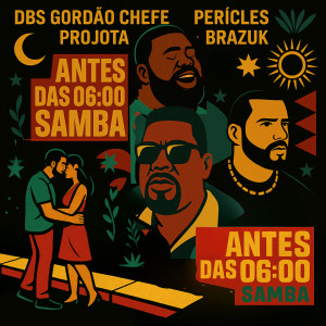 อัลบัม Antes das 06:00 (Samba) (Explicit) ศิลปิน DBS Gordão Chefe