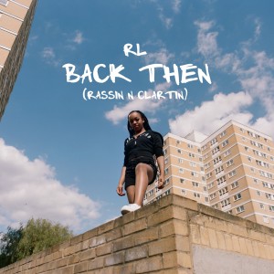 Back Then (Rassin & Clartin) (Explicit)