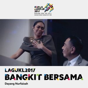 收聽Dayang Nurfaizah的Bangkit Bersama (Theme Song Kuala Lumpur 2017 Sukan SEA)歌詞歌曲