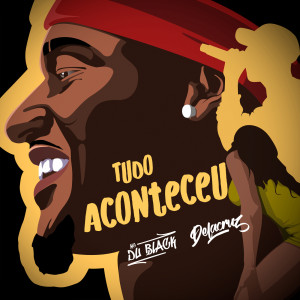 收聽MC Du Black的Tudo Aconteceu (Explicit)歌詞歌曲