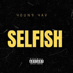 YOUN9 YAV的專輯SelfFish (Explicit)