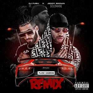 Album Flow Cabron (Remix) [Explicit] from DJ FUBU