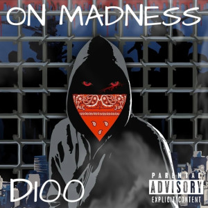 Album On Madness (Explicit) from D100