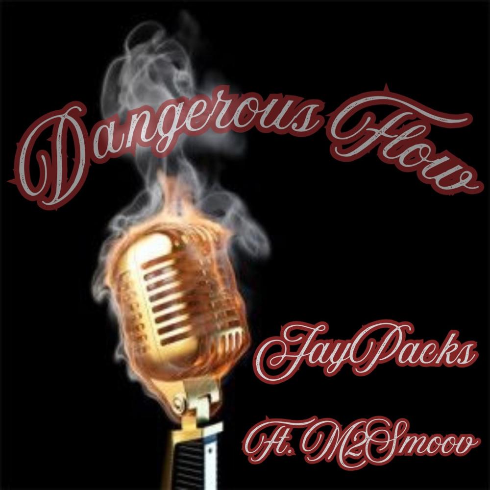 Dangerous Flow (feat. M2Smoov)