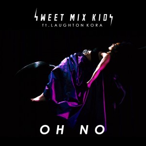 Album Oh No from Sweet Mix Kids