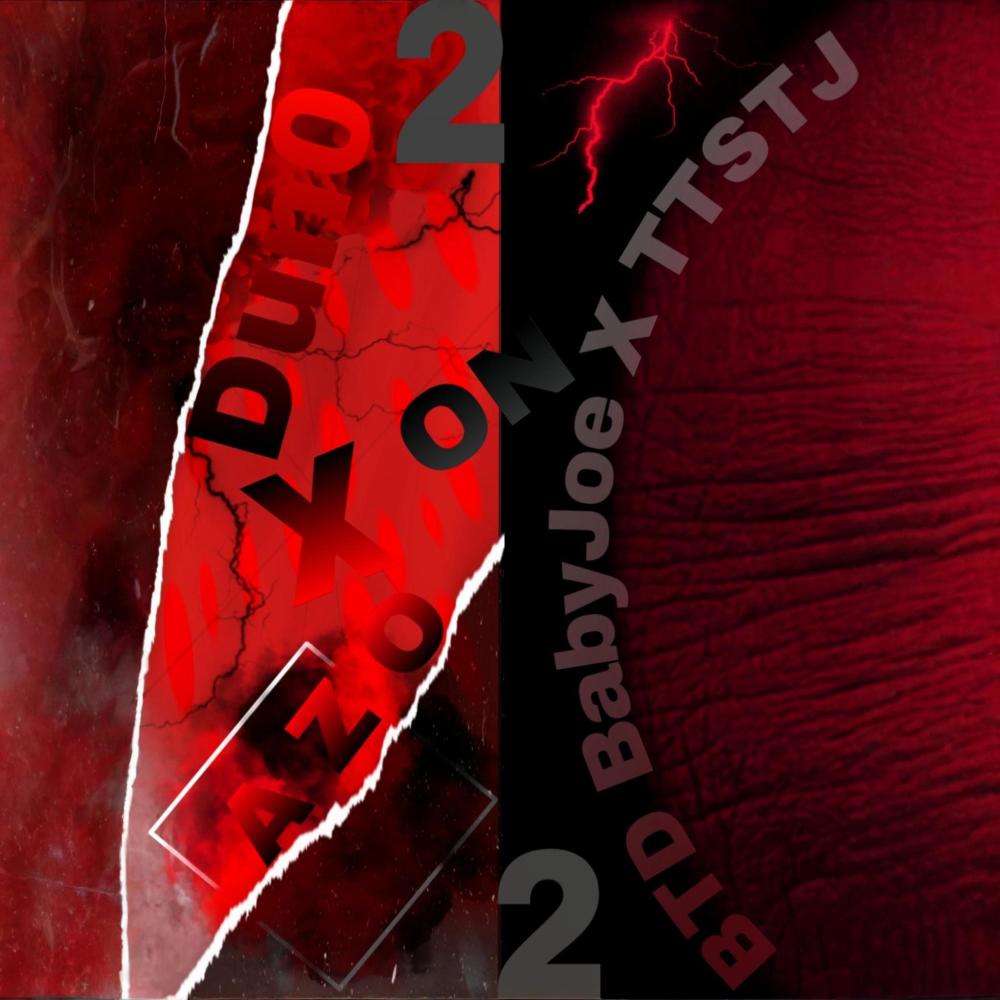 2on2 (feat. BTD BaByJoe, TTSTJ, Dun0 & A Z O) (Explicit)