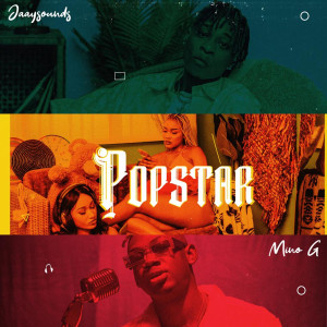 ดาวน์โหลดและฟังเพลง Popstar พร้อมเนื้อเพลงจาก Jaaysounds