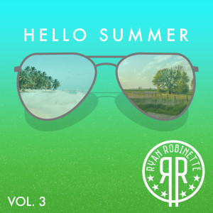 Album Hello Summer, Vol. 3 from Ryan Robinette