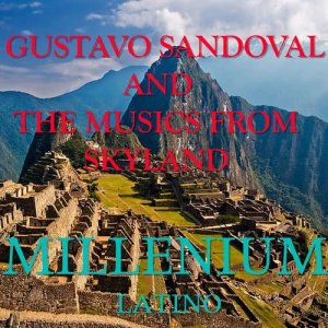 Gustavo Sandoval的專輯Millenium Latino