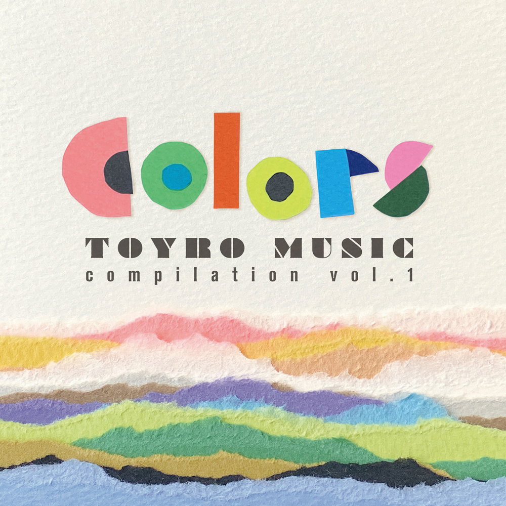 Colors (TOYRO MUSIC compilation vol.1)
