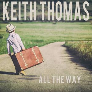 Keith Thomas的專輯All the Way