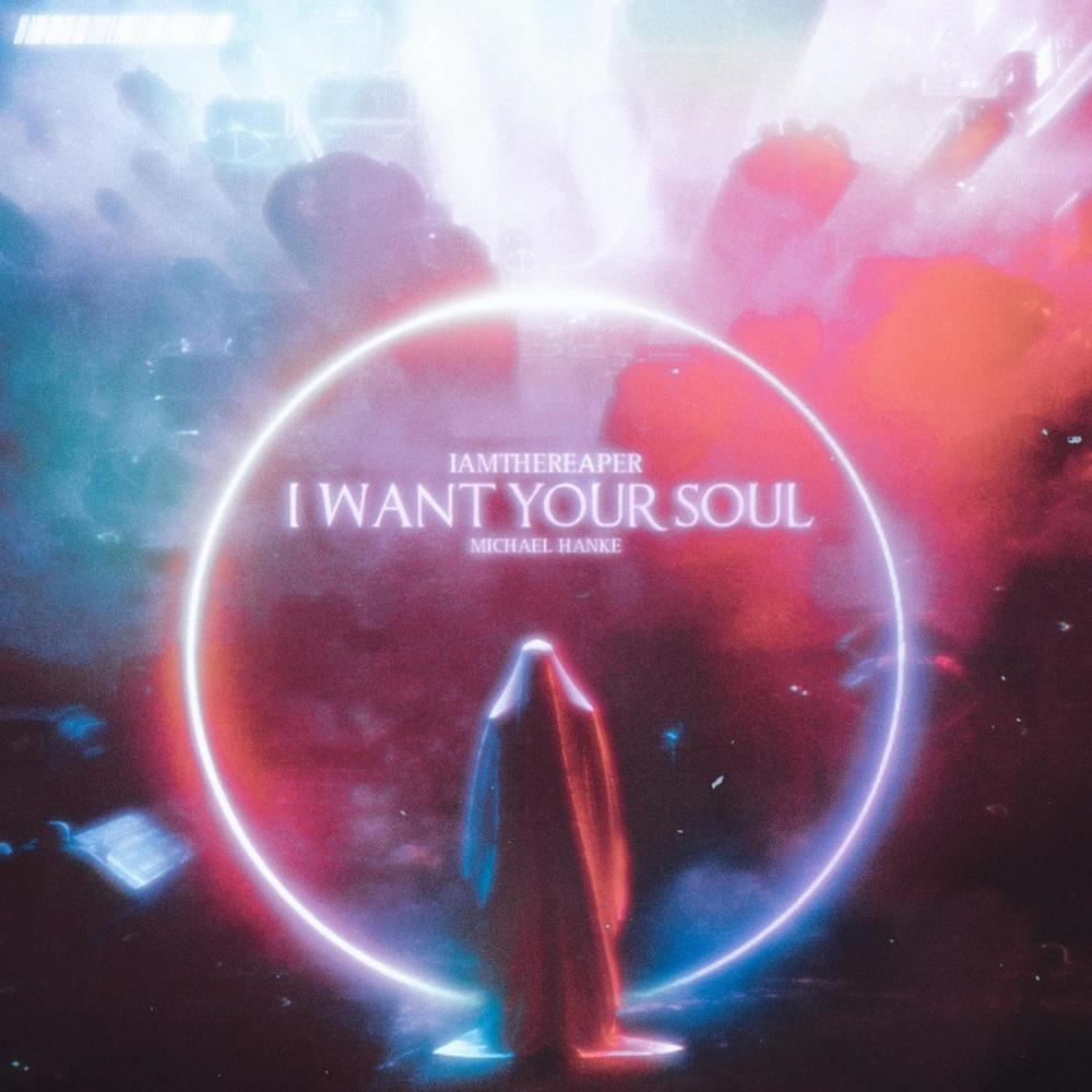 I Want Your Soul