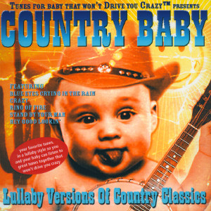 Tunes for Baby That Won't Drive You Crazy的專輯Country Baby