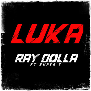 Listen to Luka song with lyrics from Ray Dolla