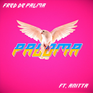 ดาวน์โหลดและฟังเพลง Paloma (feat. Anitta) พร้อมเนื้อเพลงจาก Fred De Palma