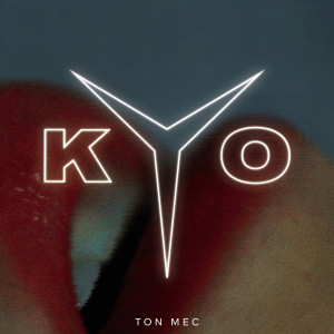KYO（法國）的專輯Ton mec