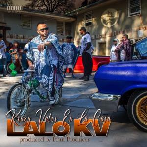 Lalo KV的專輯Krazy Vatos En La Casa (Explicit)