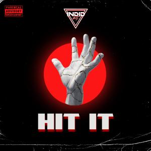 Indid Beatz的專輯Hit It (Explicit)