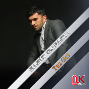 ดาวน์โหลดและฟังเพลง Tez Gəl พร้อมเนื้อเพลงจาก Sabir Qafarlı