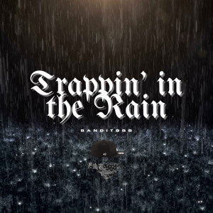 Album Trappin in the Rain from 